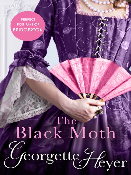 Title details for The Black Moth by Georgette Heyer - Wait list